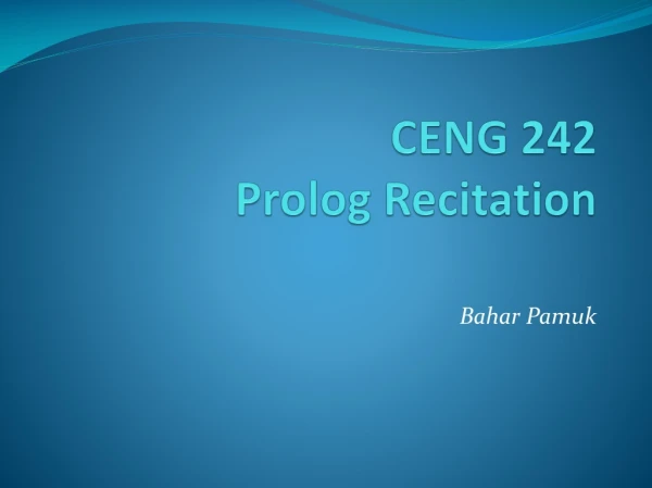 CENG 242 Prolog Recitation