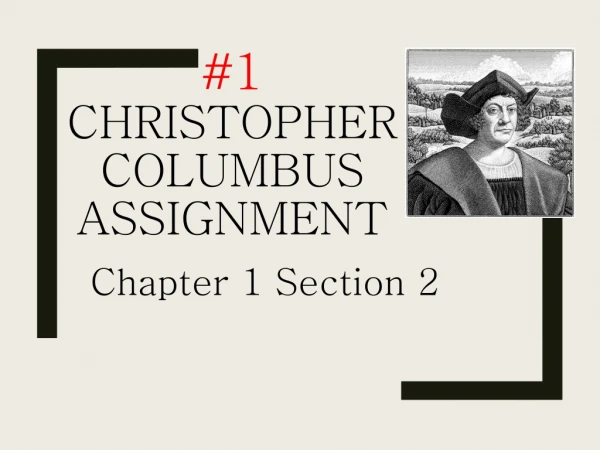 #1 Christopher Columbus Assignment