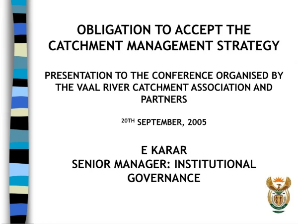 OBLIGATION TO ACCEPT THE CATCHMENT MANAGEMENT STRATEGY