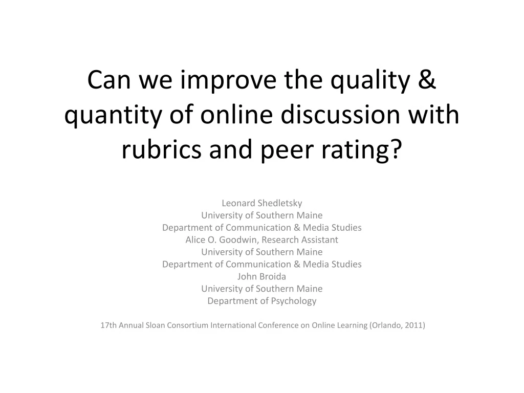 can we improve the quality quantity of online discussion with rubrics and peer rating