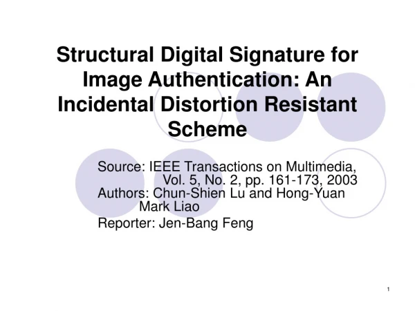 Structural Digital Signature for Image Authentication: An Incidental Distortion Resistant Scheme