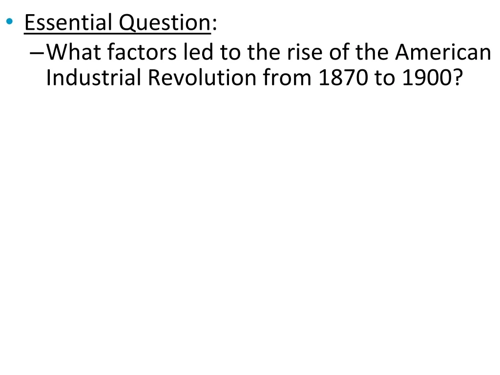 essential question what factors led to the rise