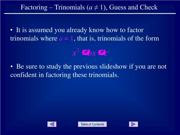 Factoring – Trinomials ( a ≠ 1), Guess and Check