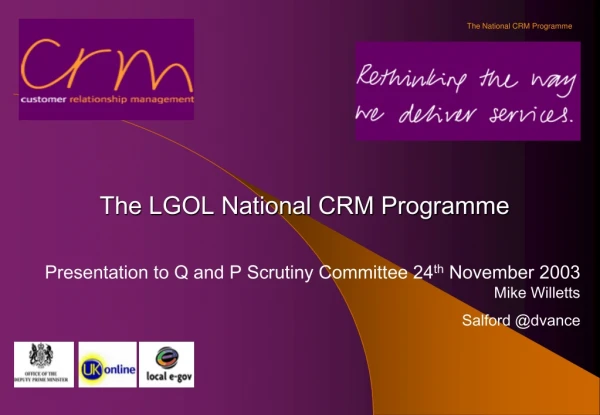 The LGOL National CRM Programme