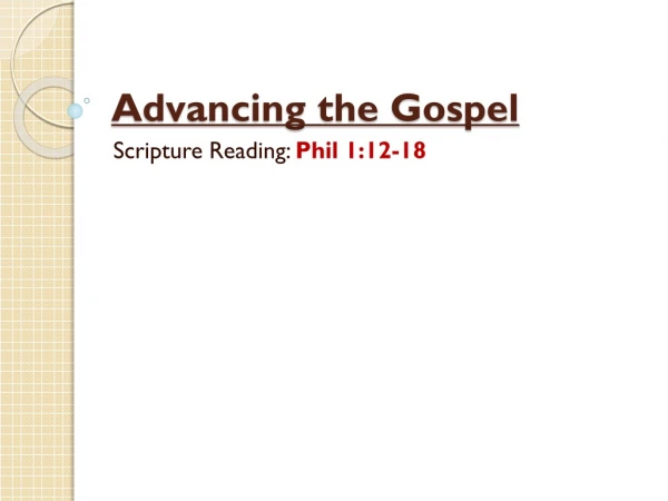 Advancing the Gospel