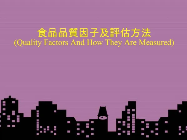 Quality Factors And How They Are Measured