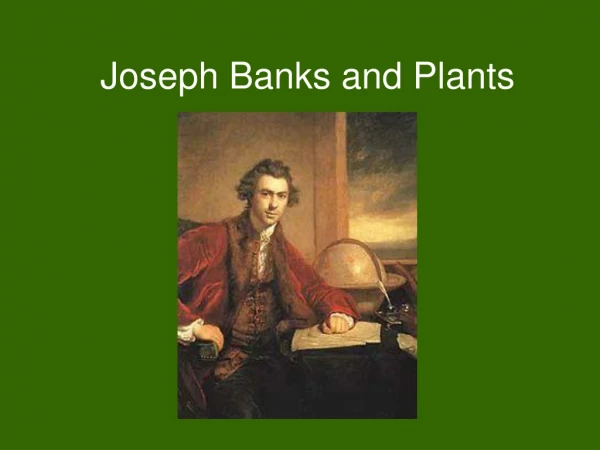 Joseph Banks and Plants