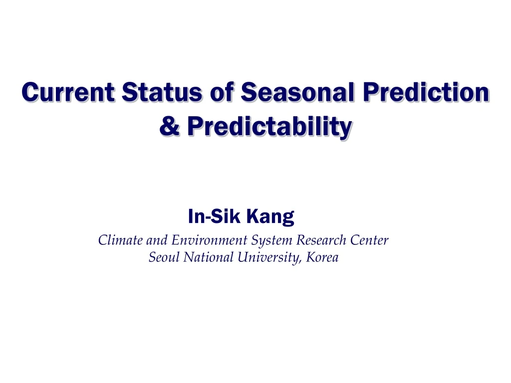 current status of seasonal prediction