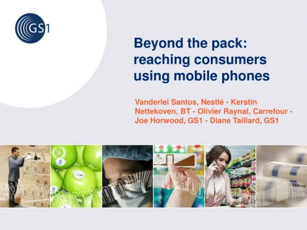 Beyond the pack: reaching consumers using mobile phones