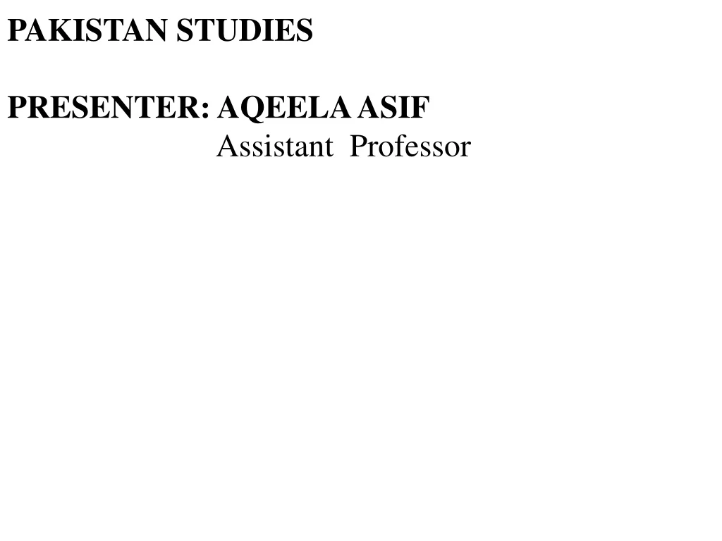 pakistan studies presenter aqeela asif assistant professor
