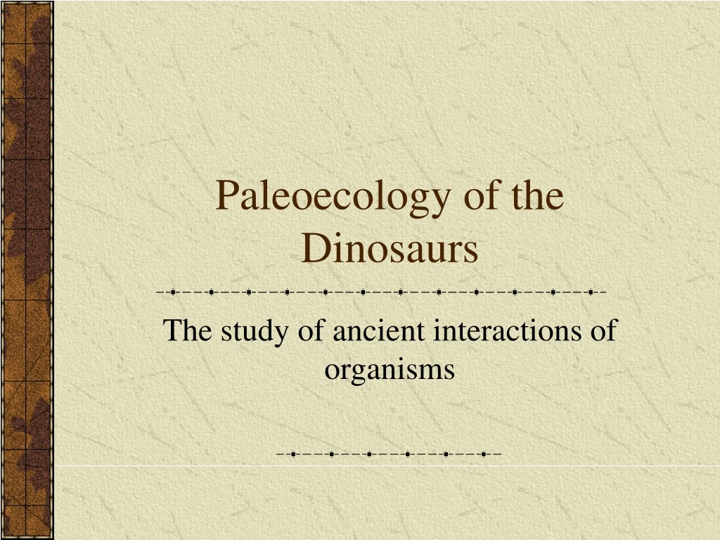 paleoecology of the dinosaurs