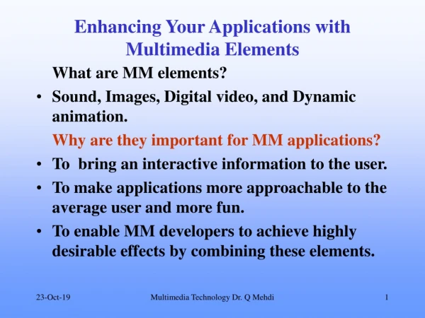 Enhancing Your Applications with Multimedia Elements