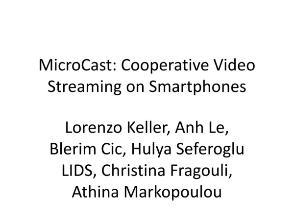 MicroCast: Cooperative Video Streaming on Smartphones