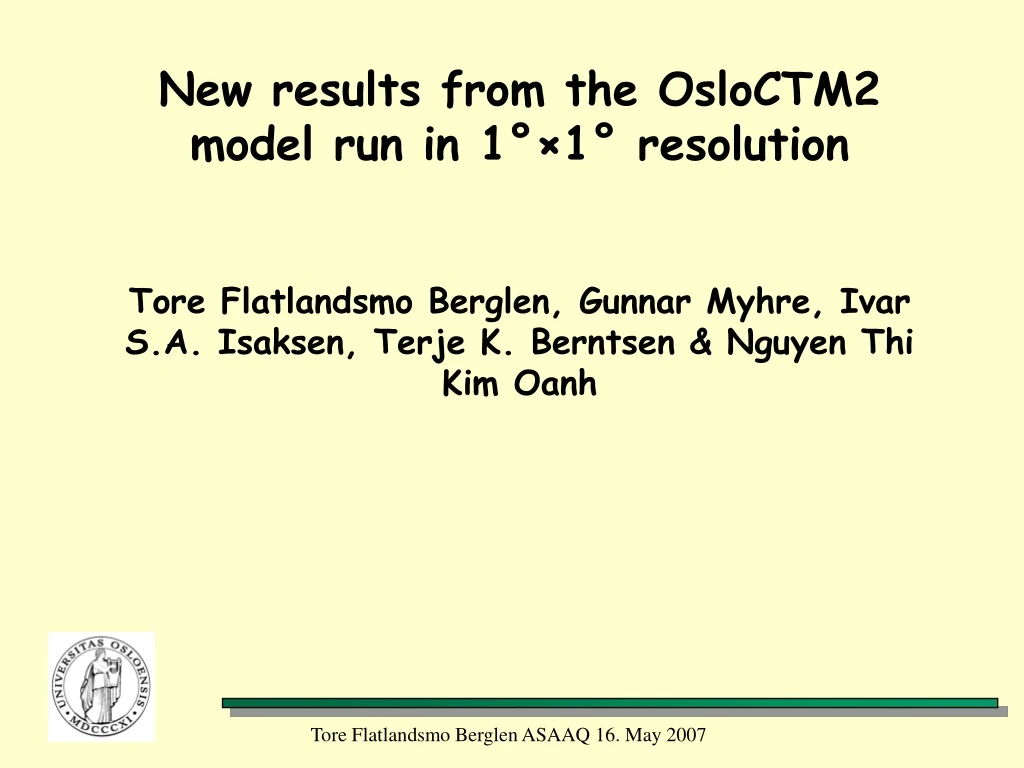 new results from the osloctm2 model