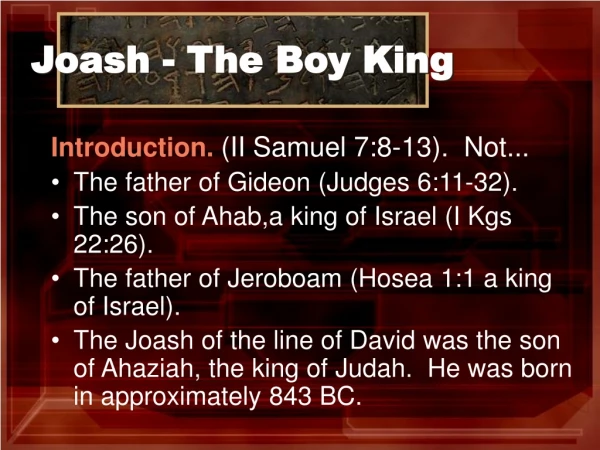 Joash - The Boy King
