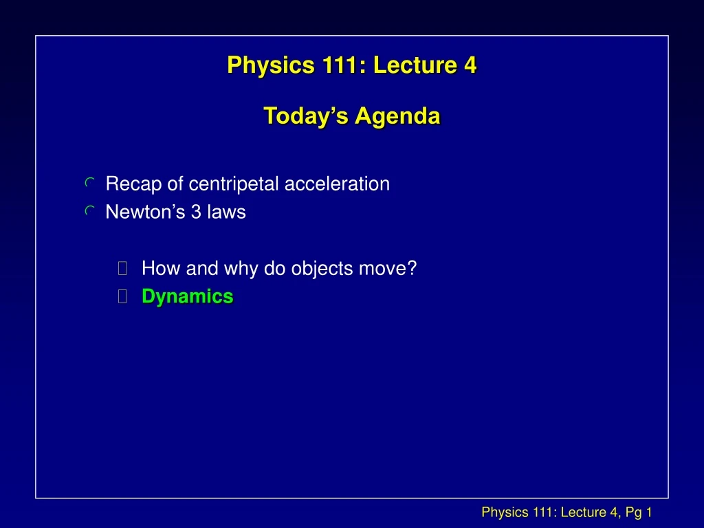 physics 111 lecture 4 today s agenda