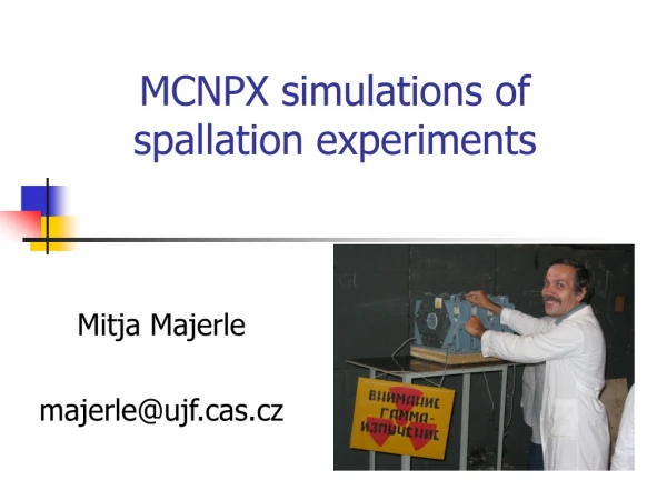 MCNPX simulations of spallation experiments