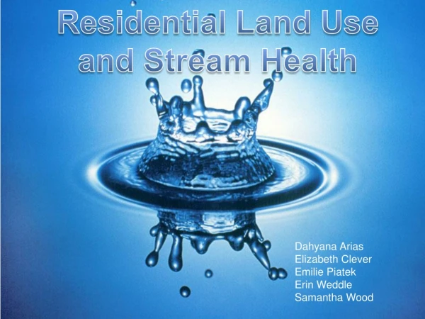 Residential Land Use and Stream Health