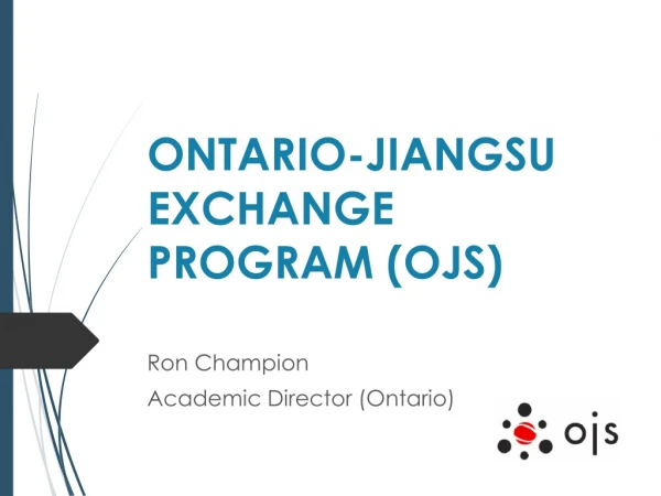 ONTARIO-JIANGSU EXCHANGE PROGRAM (OJS)