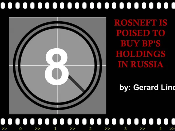ROSNEFT IS POISED TO BUY BP'S HOLDINGS IN RUSSIA