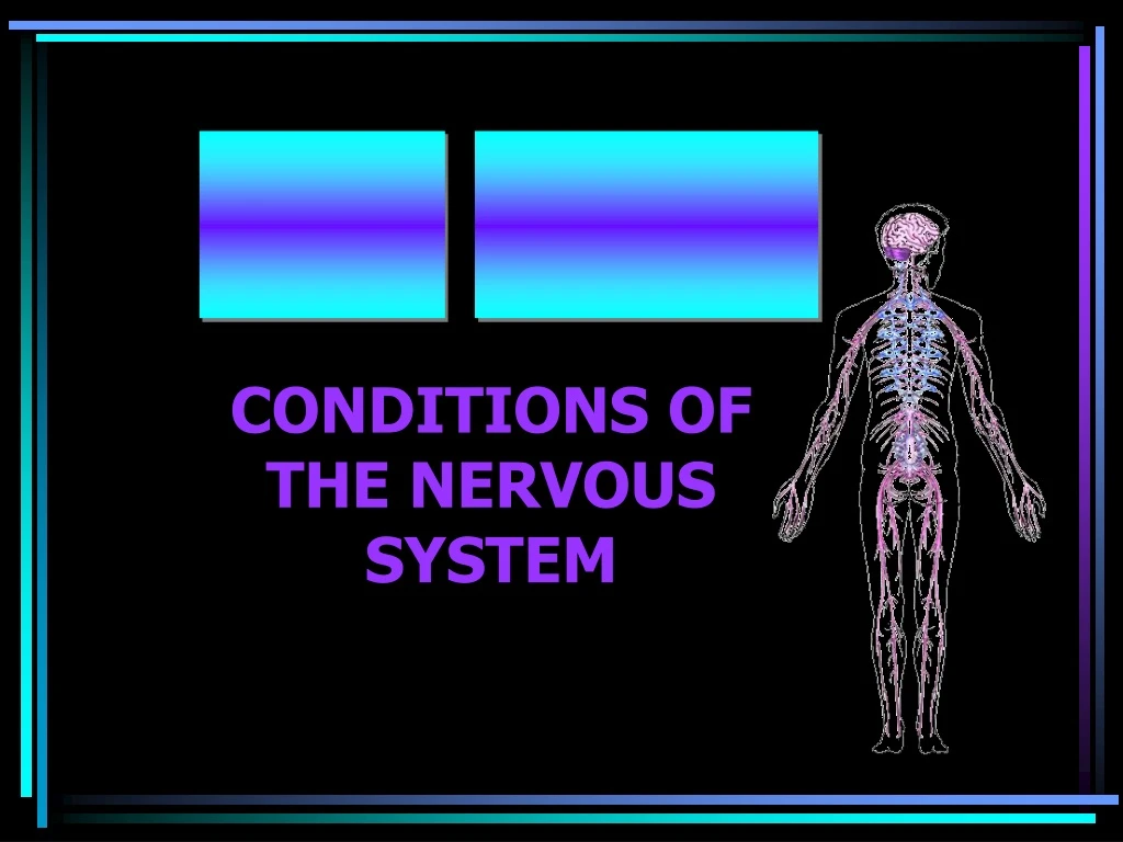 conditions of the nervous system