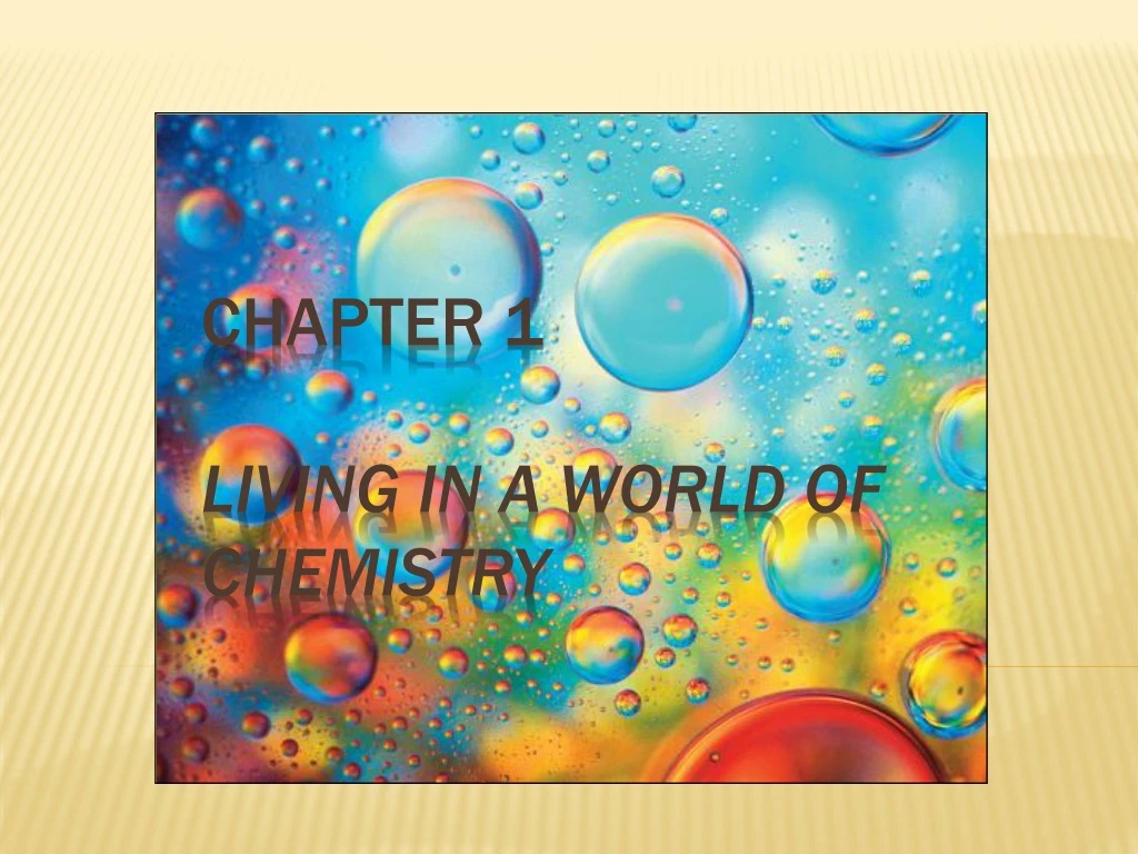 chapter 1 living in a world of chemistry