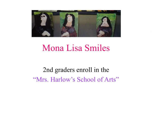 Mona Lisa Smiles