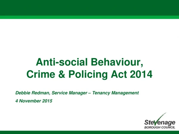 Anti-social Behaviour, Crime &amp; Policing Act 2014