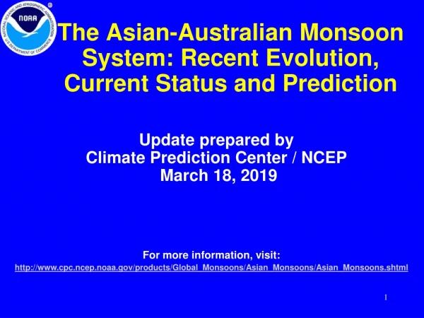 The Asian-Australian Monsoon System: Recent Evolution, Current Status and Prediction