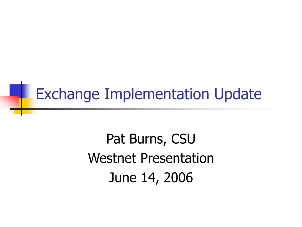 exchange implementation update