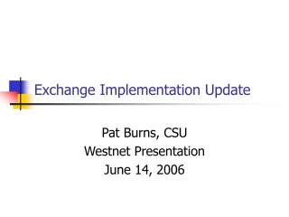 Exchange Implementation Update - slide 1