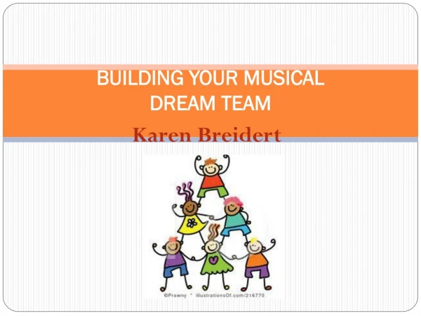 BUILDING YOUR MUSICAL DREAM TEAM