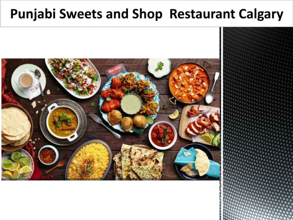Punjabi Sweets and Restaurant Calgary