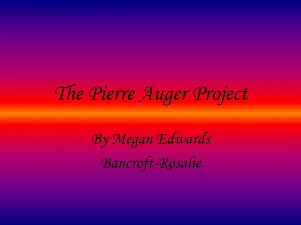 the pierre auger project