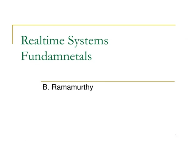 Realtime Systems Fundamnetals