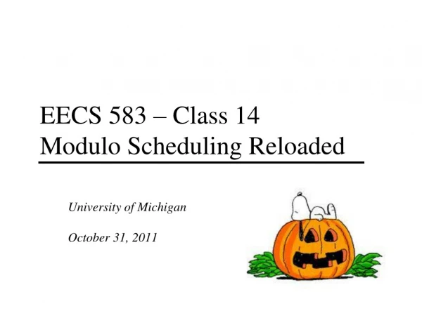 EECS 583 – Class 14 Modulo Scheduling Reloaded