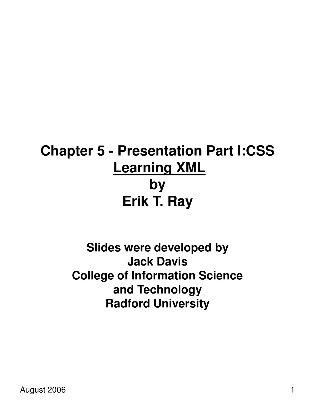 chapter 5 presentation part i css learning xml by erik t ray