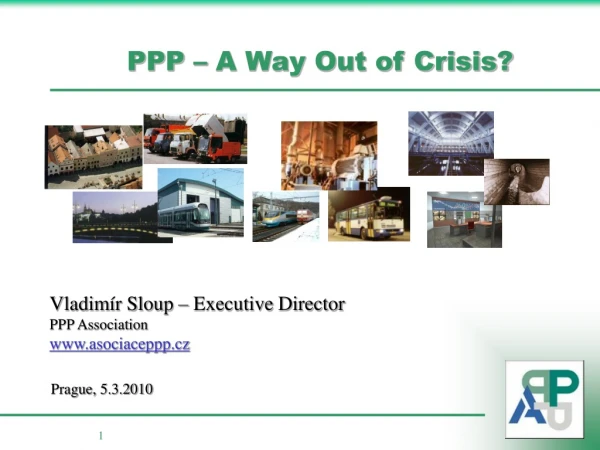 PPP – A Way Out of Crisis?