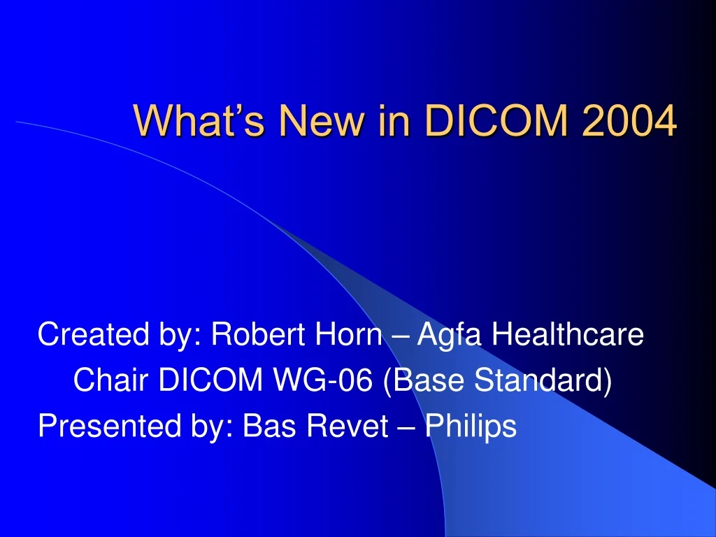 what s new in dicom 2004