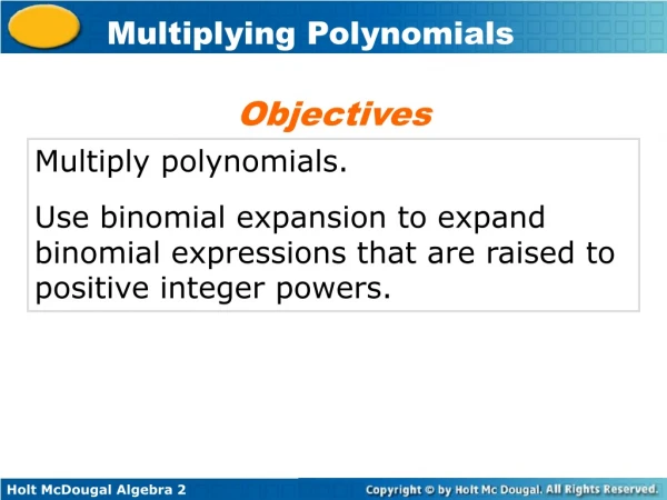 Multiply polynomials.