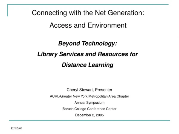 Beyond Technology: Library Services and Resources for Distance Learning