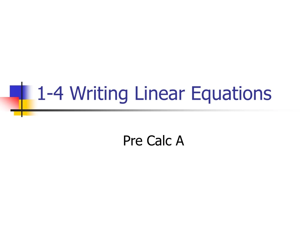 1 4 writing linear equations