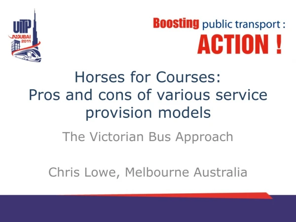 Horses for Courses: Pros and cons of various service provision models