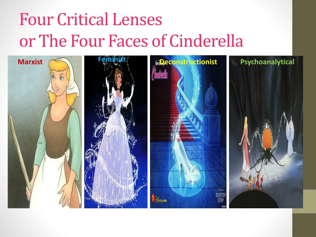 four critical lenses or the four faces of cinderella