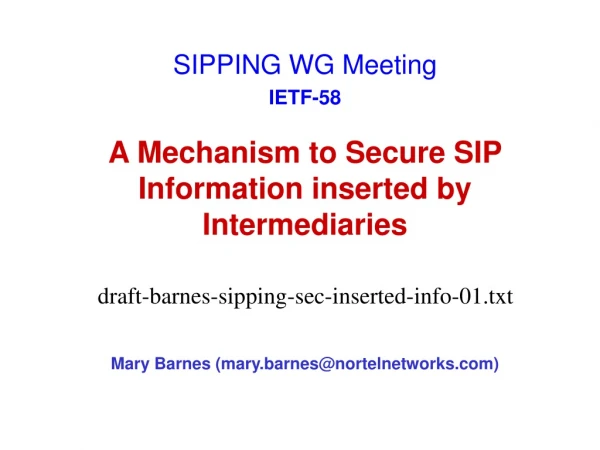 A Mechanism to Secure SIP Information inserted by Intermediaries