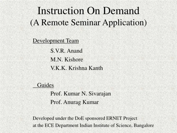 Instruction On Demand (A Remote Seminar Application)