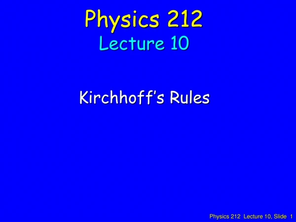 Physics 212 Lecture 10