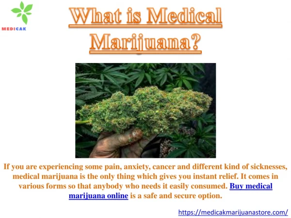 Buy Medical Marijuana Online – Medicak Marijuana Store