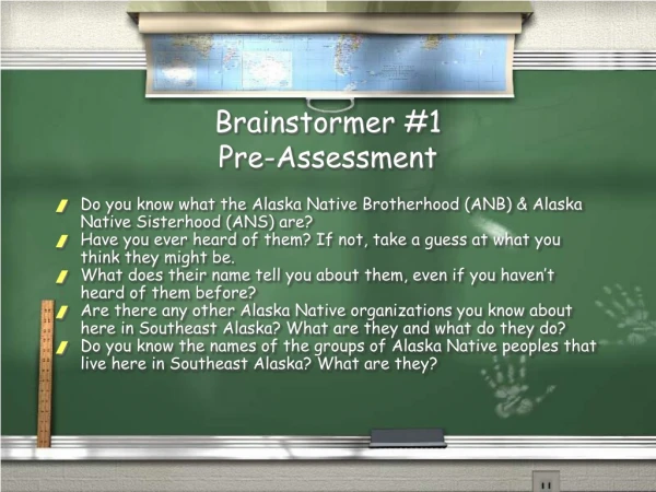 Brainstormer #1 Pre-Assessment