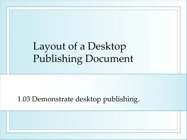 Layout of a Desktop Publishing Document